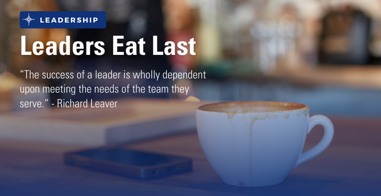 Leaders Eat Last