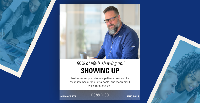 Boss Blog: Showing Up