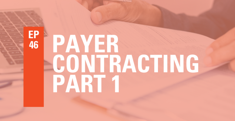 Payer Contracting: Part One